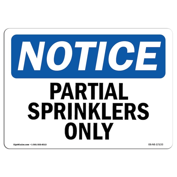 Safety Sign, OSHA Notice, 3.5" Height, Partial Sprinklers Only Sign, Landscape, 10PK